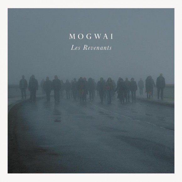 Les Revenants MOGWAI