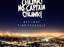 CHUNK NO CAPTAIN CHUNK GET LOST FIND YOURSELF