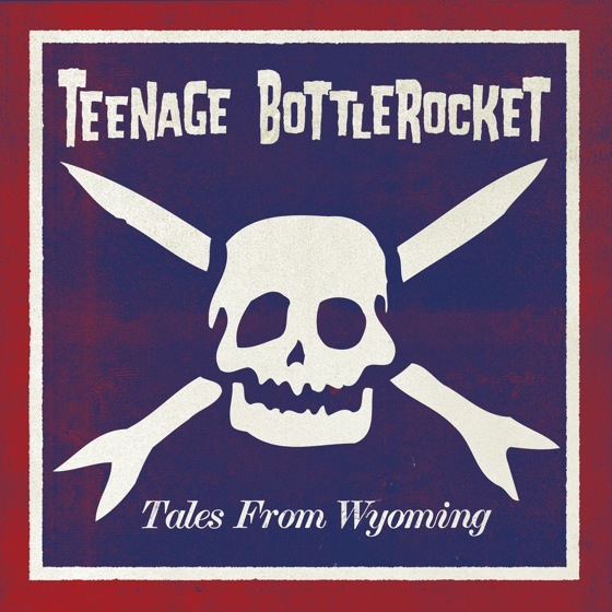 TEENAGES BOTTLEROCKET TALES FROM WYOMING