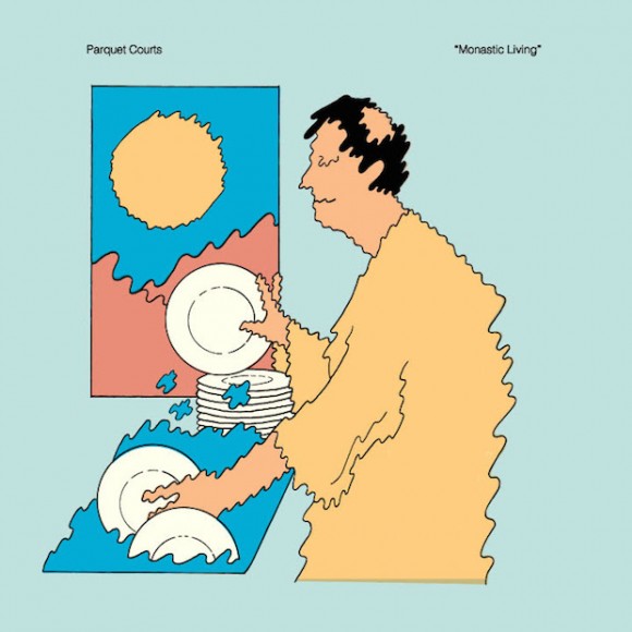 PARQUET COURTS MONASTIC LIVING