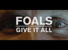 FOALS GIVE IT ALL MUSIC VIDEO