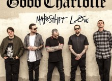 GOOD CHARLOTTE MAKESHIFT LOVE