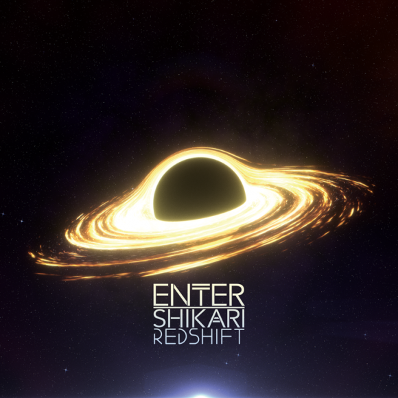 ENTER SHIKARI REDSHIFT