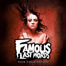 27. Famous Last Words - Pick Your Poison EP