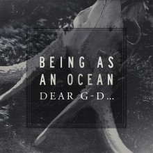 being-as-an-ocean-dear-god