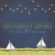 62. Fourth Quarter Comeback - The Only Way We Know EP