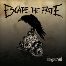 70. Escape The Fate - Ungrateful