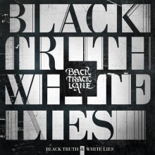 Backtrack Lane Black Truth and Whites Lies