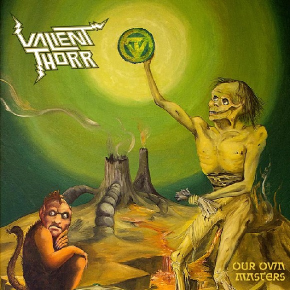 VALIENT THORR_Our_Own_Masters_albumcover