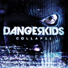 91. Dangerkids - Collapse